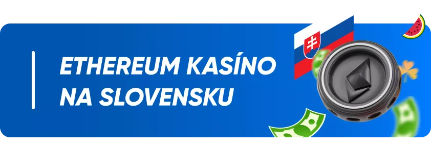 ethereum kasíno na Slovensku