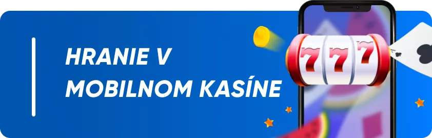 hranie v mobilnom kasíne